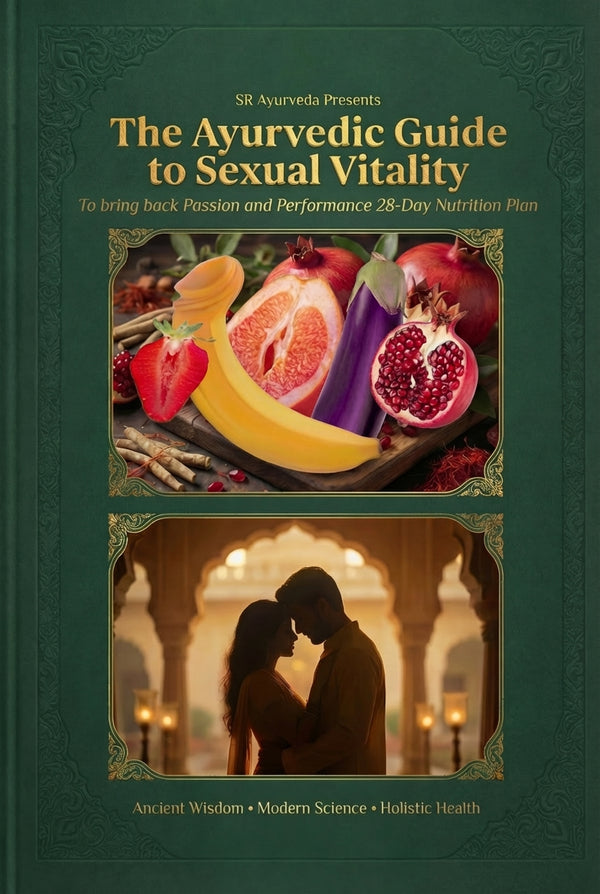 The Ayurvedic Guide to Sexual Vitality (28-Day Plan)